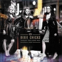Dixie Chicks - Taking The Long Way '2006