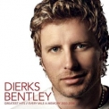 Dierks Bentley - Greatest Hits / Every Mile A Memory 2003 '2008