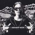 Fever Ray - Fever Ray (Deluxe Edition) '2009
