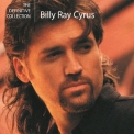 Billy Ray Cyrus - The Definitive Collection '2004