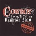 Cowboy - Boyer & Talton Reunion 2010 '2011