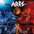 Ares - Not Playing This Game '2013