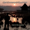 Gert Emmens & Ruud Heij - Lost In The Swamp '2012