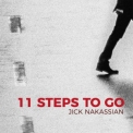 Jick Nakassian - 11 Steps To Go '2017