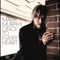 Mark Murphy - Once To Every Heart '2005