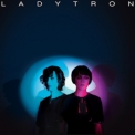 Ladytron - Best Of 00-10 '2011