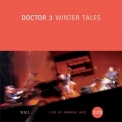 Doctor 3 - Winter Tales: Live At Umbria Jazz (2CD) '2003