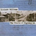 Lucinda Williams - The Ghosts Of Highway 20 (2CD) '2016