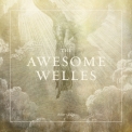 Awesome Welles, The - River's Edge '2019