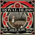 Royal Bliss - Waiting Out The Storm '2012