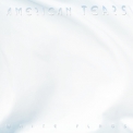 American Tears - White Flags '2019