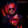 Tito & Tarantula - 8 Arms To Hold You '2019