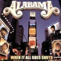Alabama - When It All Goes South '2000