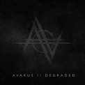Avarus - Degraded '2020