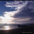Yellow Magnetic Star - Mind Soul Body '2008