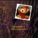 Hobo Blues Band - Vadaskert II '1996 