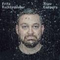 Fritz Kalkbrenner - True Colours '2020