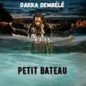 Dakka Dembele - Petit Bateau [Hi-Res] '2020