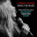 Carmen Gomes Inc. - Carmen Gomes Sings The Blues '2017