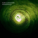 Glen Alexander - Awakenings  '2016
