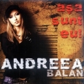 Andreea Balan - Asa Sunt Eu! (That's Me) '2006