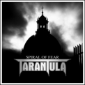 Tarantula - Spiral Of Fear [ltd. Edition] '2012