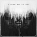 A Long Way To Fall - Faces '2019