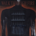 Walk Through Fire - Var Avgrund '2020