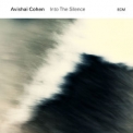 Avishai Cohen (tp) - Into The Silence [Hi-Res] '2016