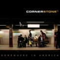Cornerstone - Somewhere In America '2011