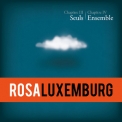 Rosa Luxemburg - Chapitre lll: Seuls, Chapitre IV: Ensemble '2014