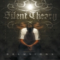 Silent Theory - Delusions '2016