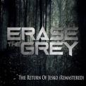 Erase The Grey - The Return Of Jesko '2004