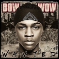 Bow Wow - Wanted '2005