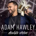 Adam Hawley - Double Vision '2018