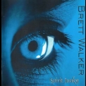 Brett Walker - Spirit Junky (10034) '2007