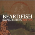 Beardfish - Sleeping In Traffic: Part Two '2008