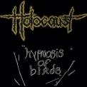 Holocaust - Hypnosis Of Birds '1992