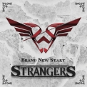 Strangers - Brand New Start '2019