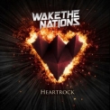 Wake The Nations - Heartrock '2019