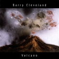 Barry Cleveland - Volcano '2004