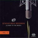 Stockfisch Records - Closer To The Music Volume 2 '2006