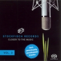 Stockfisch Records - Closer To The Music Volume 3 '2009