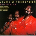 Jimmy Witherspoon - Rockin' L.a. ['88] (live) '1989