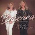 Baccara - I Belong To Your Heart '2017
