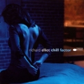 Richard Elliot - Chill Factor '1999