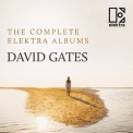 David Gates - The Complete Elektra Albums '2019