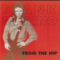 Frank Marino - From The Hip (Original) '1990
