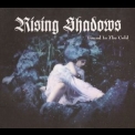 Rising Shadows - Found In The Cold '2009
