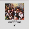 Frankie Goes To Hollywood - Welcome To The Pleasuredome '1984